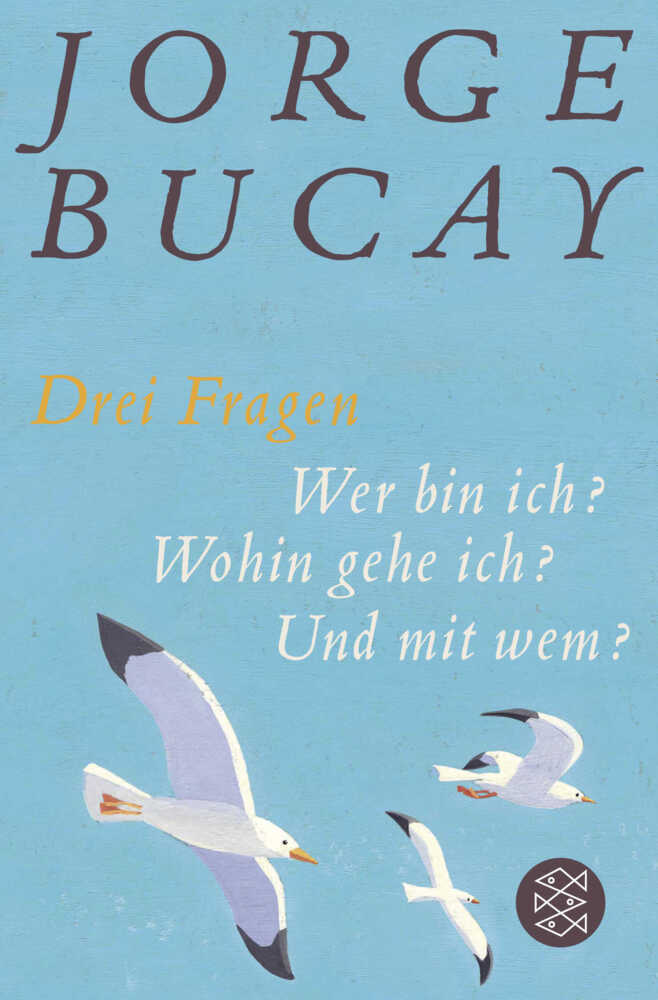 Drei Fragen (Jorge Bucay)