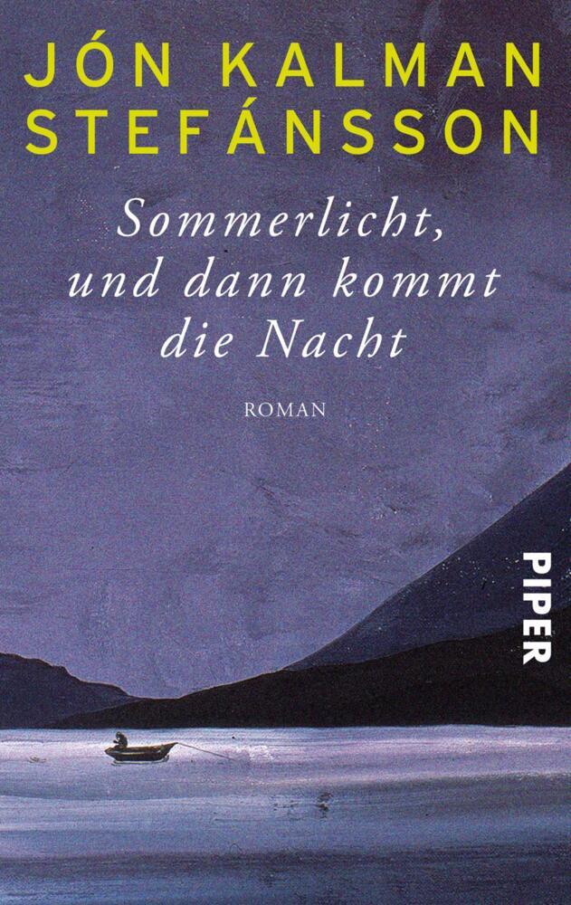 Sommerlicht, und dann kommt die Nacht (Jón Kalman Stefánsson)