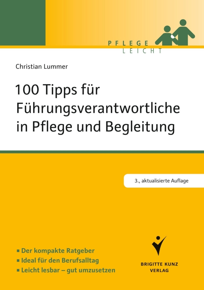 100 Tipps für Führungsverantwortliche in Pflege und Begleitung (Christian Lummer)