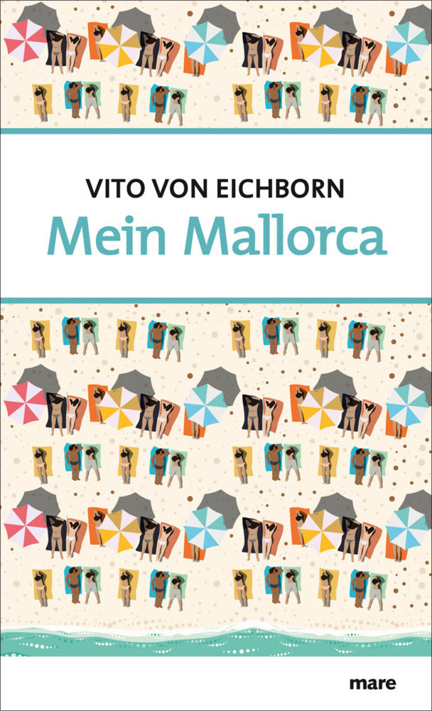 Mein Mallorca (Vito Von Eichborn)