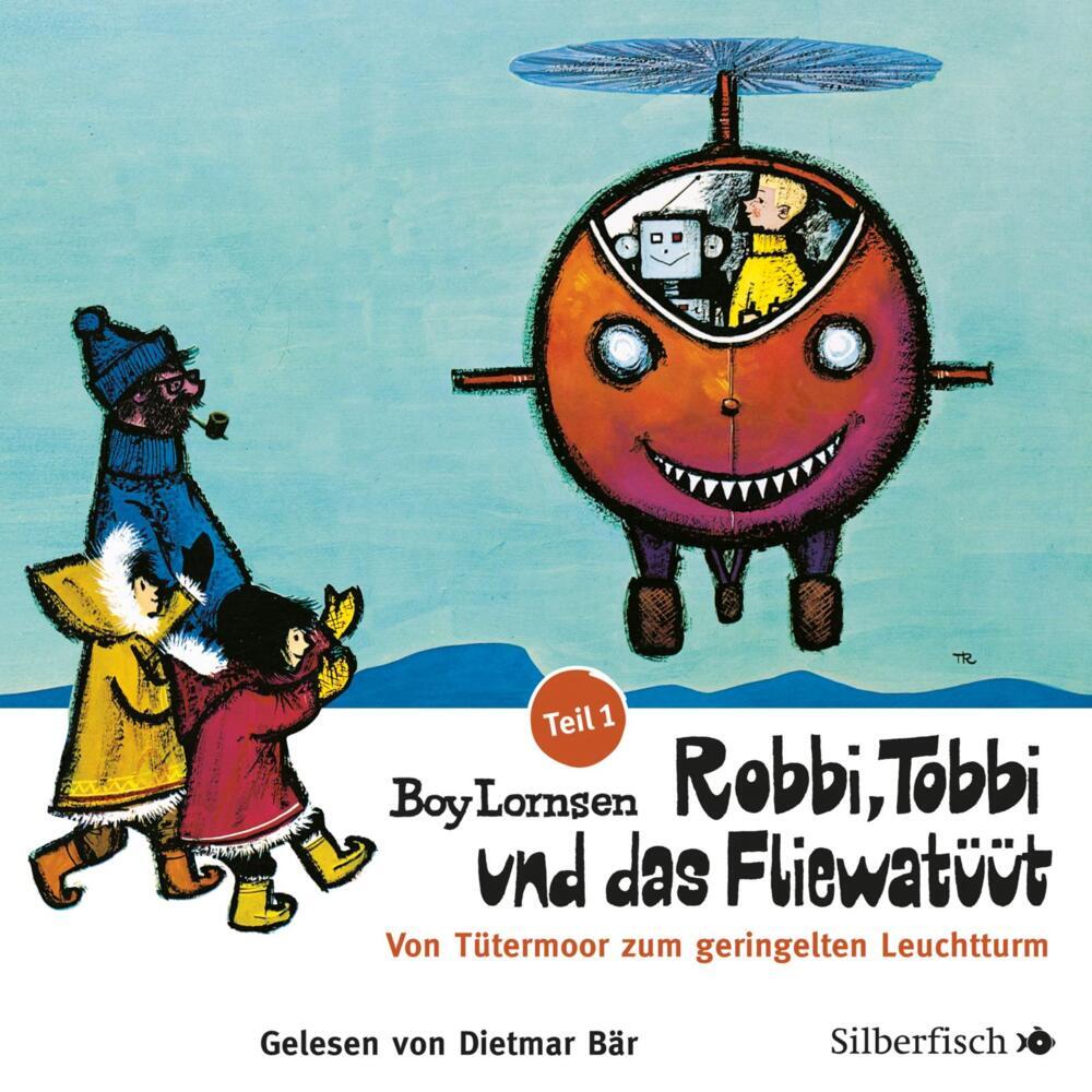 Robbi, Tobbi und das Fliewatüüt - Teil 1, 2 Audio-CD (Boy Lornsen)