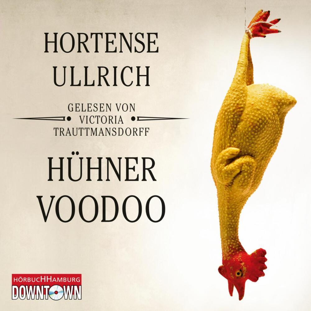 Hühner-Voodoo, 4 Audio-CD (Hortense Ullrich)