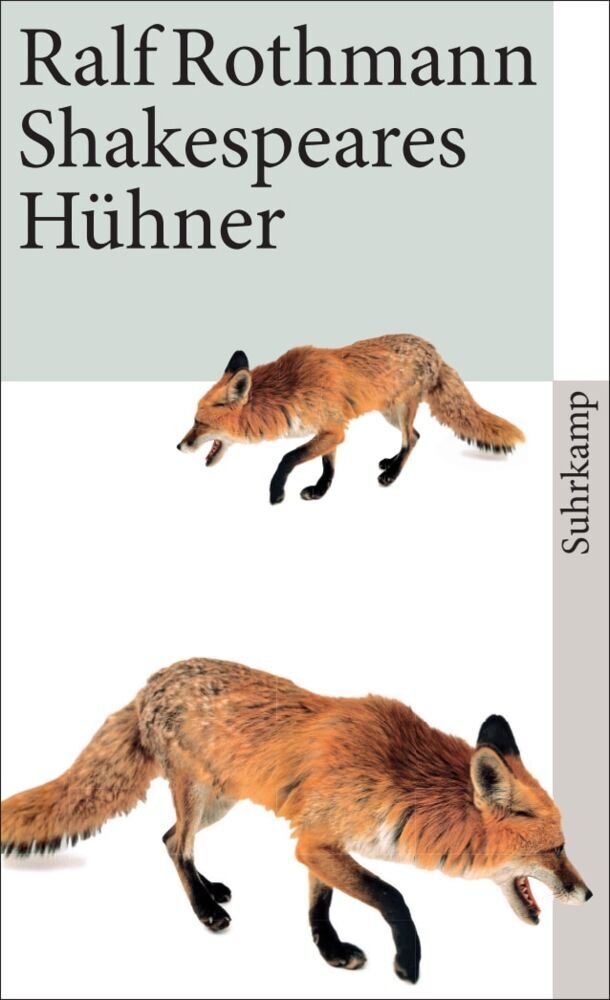 Shakespeares Hühner (Ralf Rothmann)