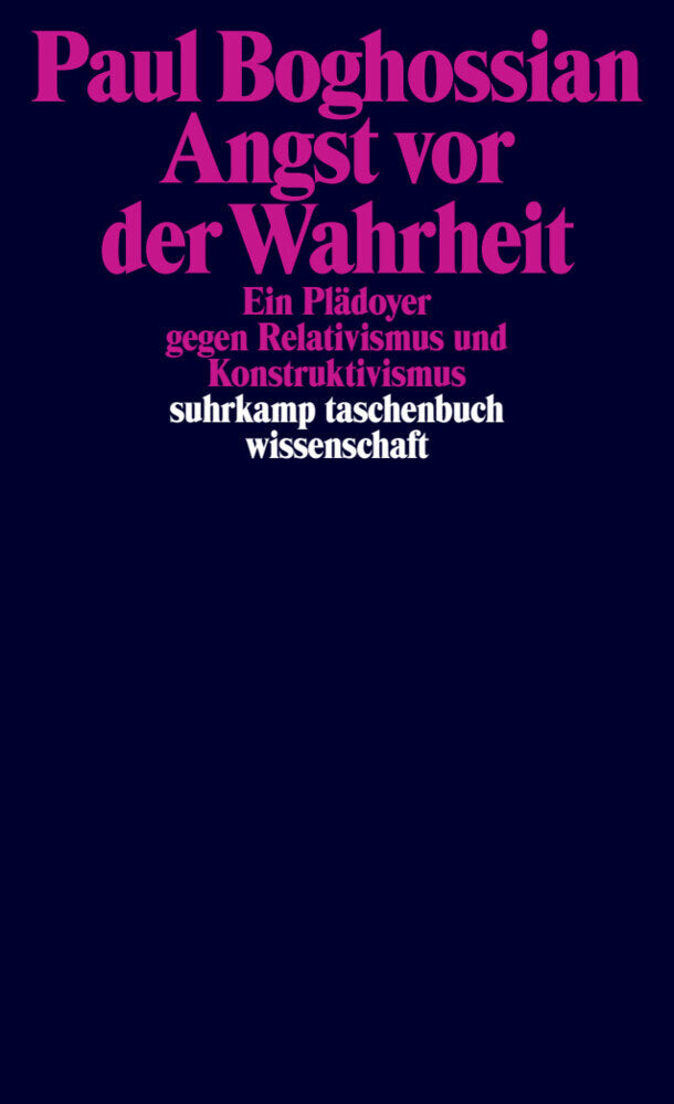 Angst vor der Wahrheit (Paul Boghossian)
