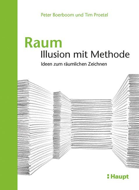 Raum: Illusion mit Methode (Peter Boerboom)