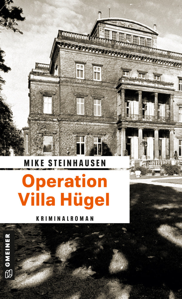 Operation Villa Hügel (Mike Steinhausen)