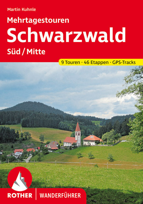 Rother Wanderführer Schwarzwald Süd/Mitte - Mehrtagestouren (Martin Kuhnle)