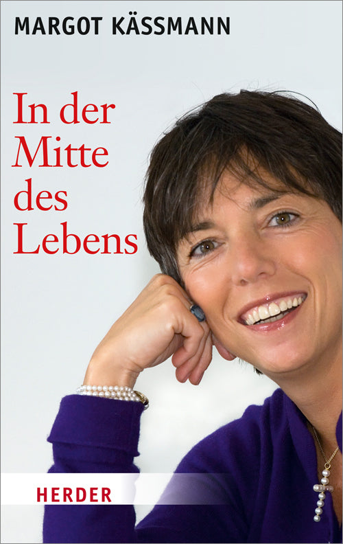 In der Mitte des Lebens (Margot Käßmann)