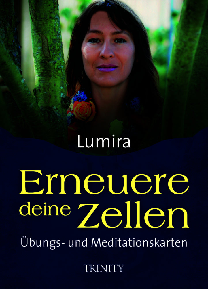 Erneuere deine Zellen, 49 Übungs- und Meditationskarten (Lumira)