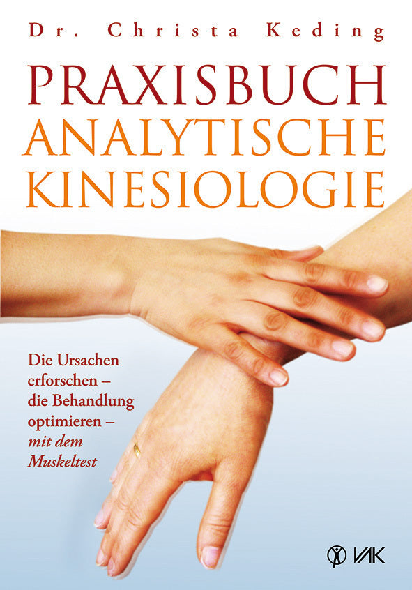Praxisbuch analytische Kinesiologie (Christa Keding)