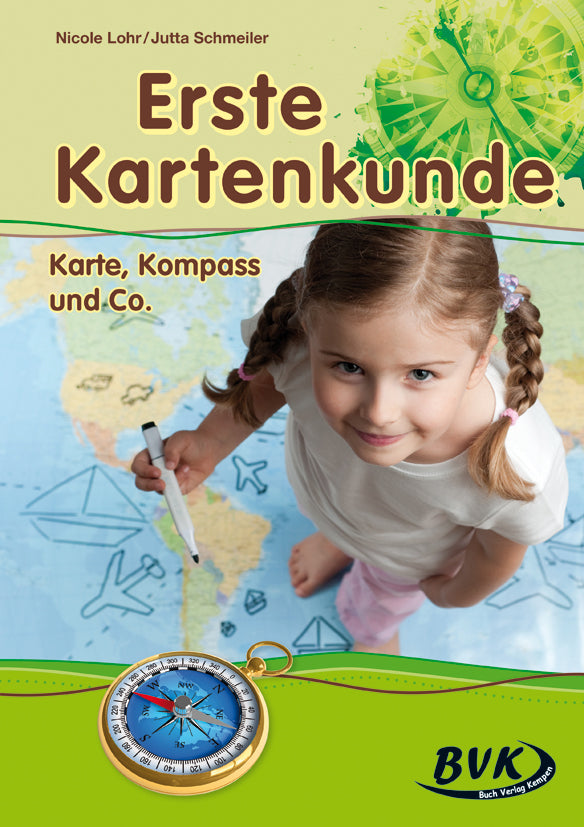 Erste Kartenkunde: Karte, Kompass & Co. (Nicole Lohr)