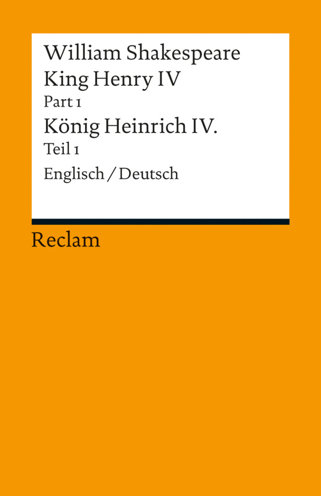 King Henry IV, Part 1 / Heinrich IV., Teil 1. Englisch/Deutsch.Pt./Bd.1 (William Shakespeare)