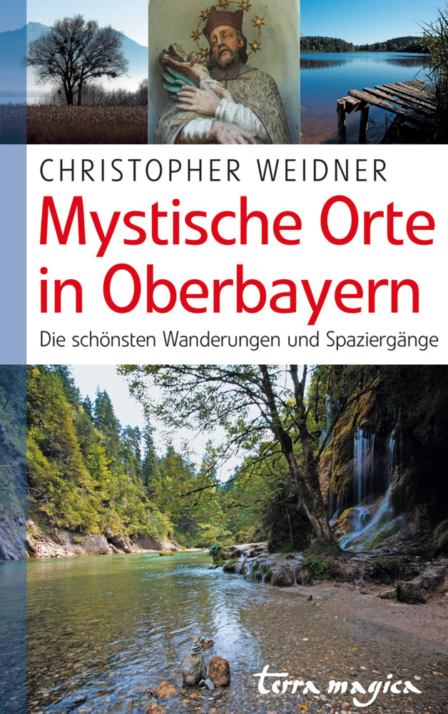 Mystische Orte in Oberbayern (Christopher Weidner)