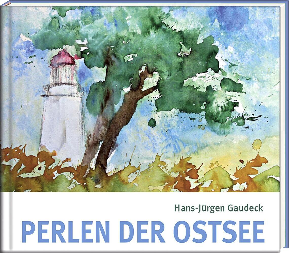 Perlen der Ostsee (Hans-Jürgen Gaudeck)