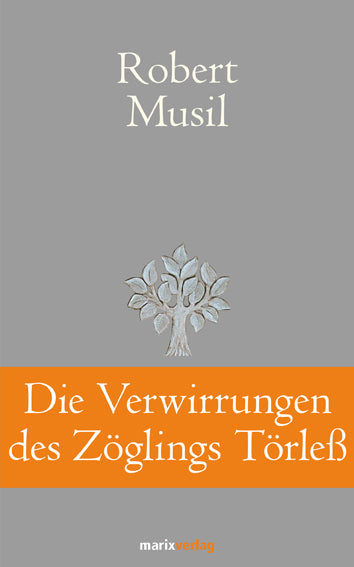 Die Verwirrungen des Zöglings Törleß (Robert Musil)