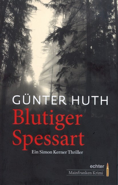 Blutiger Spessart (Günter Huth)