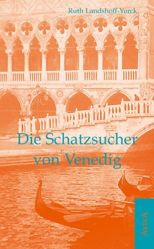 Die Schatzsucher von Venedig (Ruth Landshoff-Yorck)