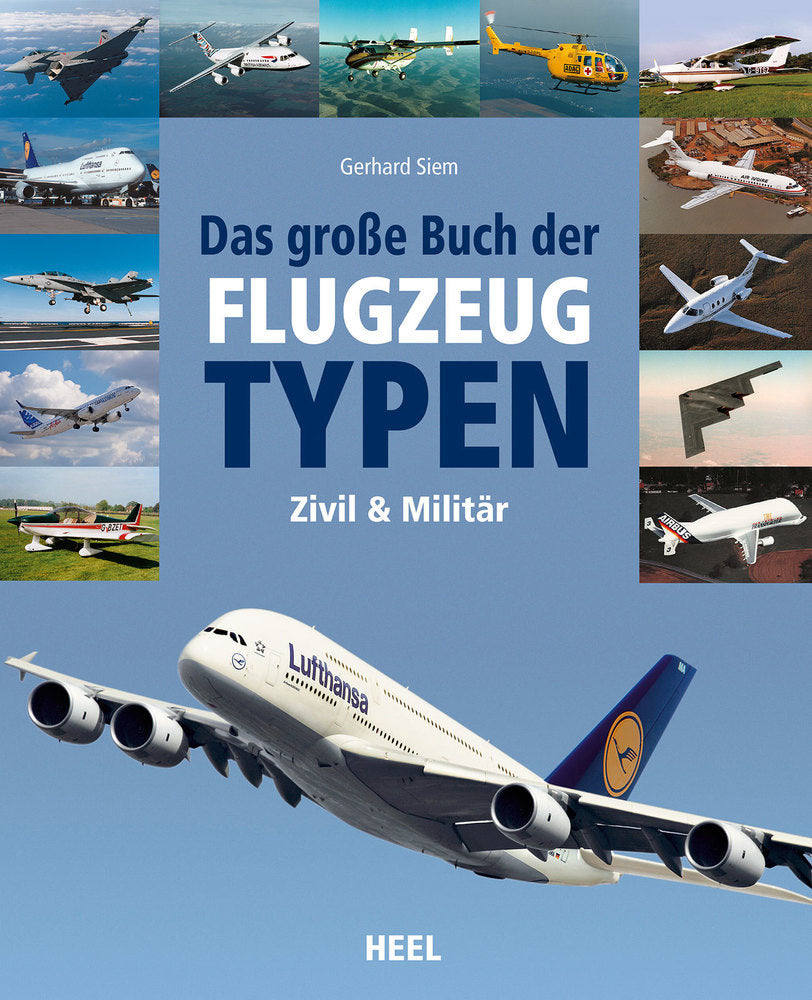 Das große Buch der Flugzeugtypen (Gerhard Siem)