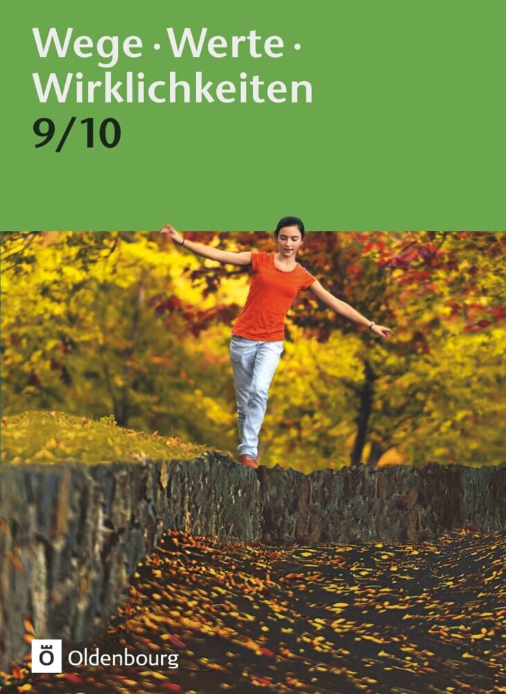 Wege. Werte. Wirklichkeiten - Allgemeine Ausgabe - 9./10. Schuljahr (Anke Thyen)