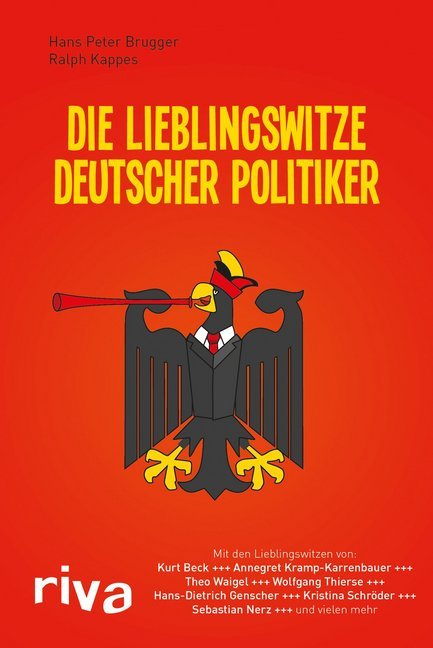 Die Lieblingswitze deutscher Politiker (Hans P. Brugger)