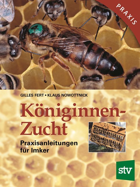Königinnenzucht (Gilles Fert)