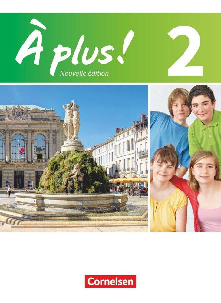 À plus ! - Französisch als 1. und 2. Fremdsprache - Ausgabe ab 2012 - Band 2 (Catherine Mann-Grabowski)