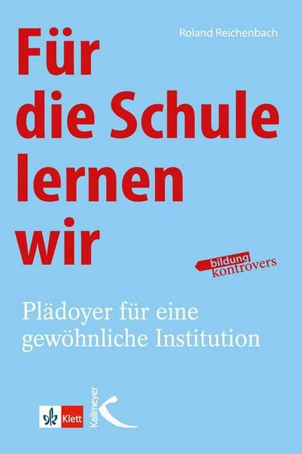 Für die Schule lernen wir (Roland Reichenbach)