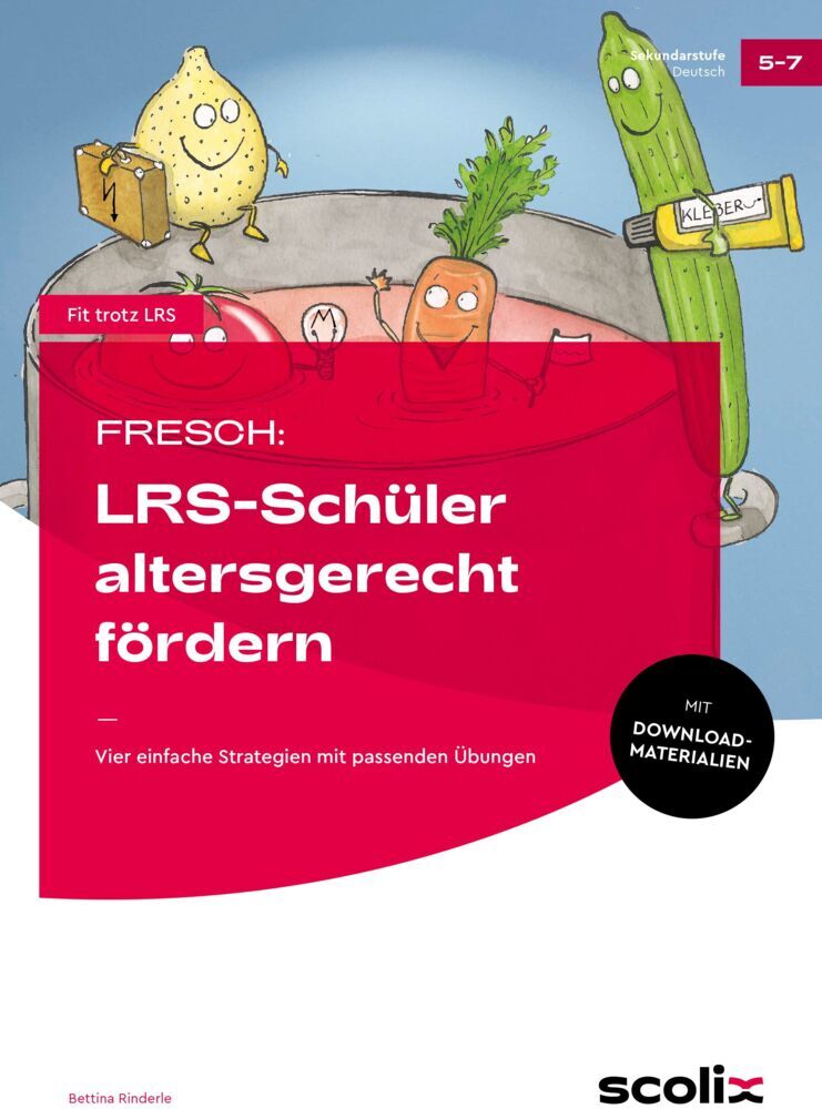 FRESCH: LRS-Schüler altersgerecht fördern (Bettina Rinderle)