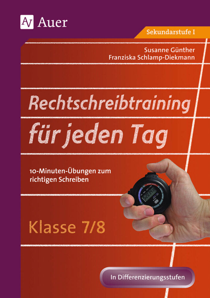 Rechtschreibtraining für jeden Tag, Klasse 7/8 (Susanne Günther)