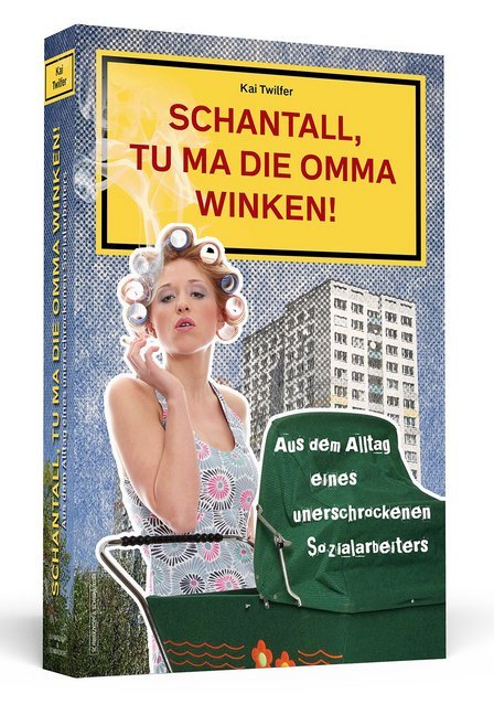 Schantall, tu ma die Omma winken! (Kai Twilfer)