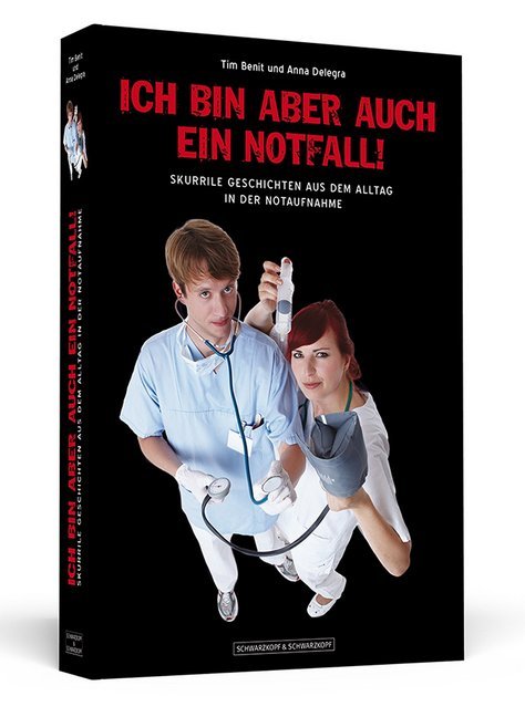 Ich bin aber auch ein Notfall! (Tim Benit)