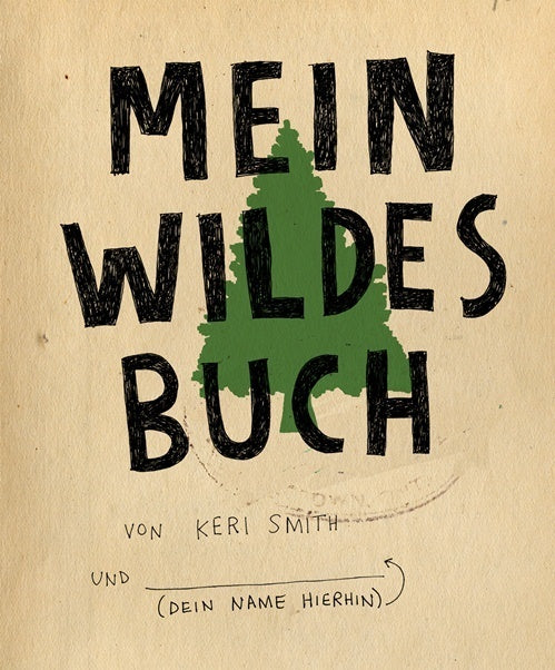 Mein wildes Buch (Keri Smith)
