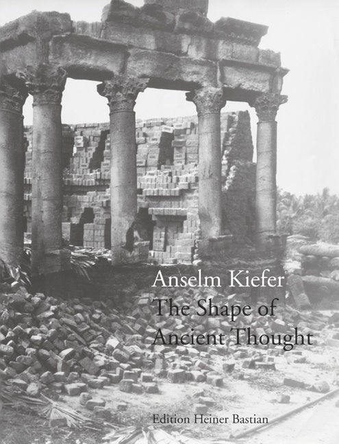 The Shape of Ancient Thought (Anselm Kiefer)