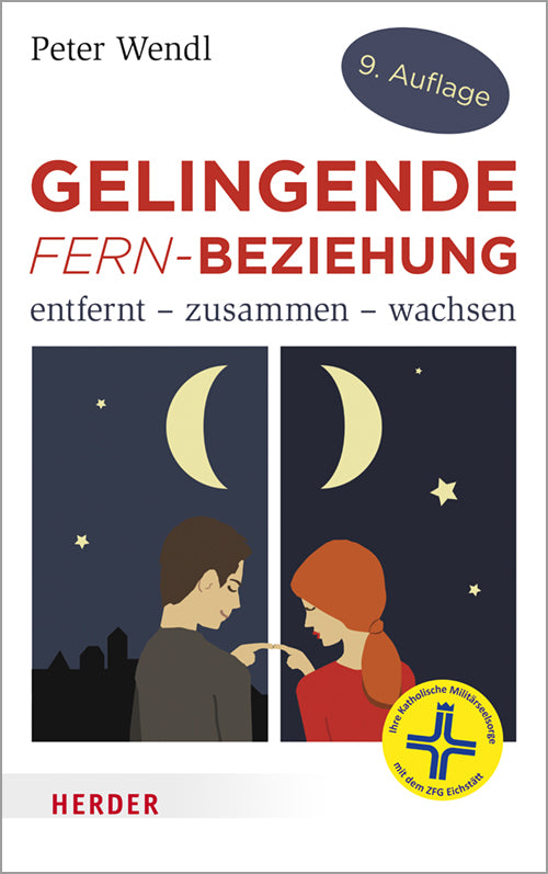 Gelingende Fern-Beziehung (Peter Wendl)