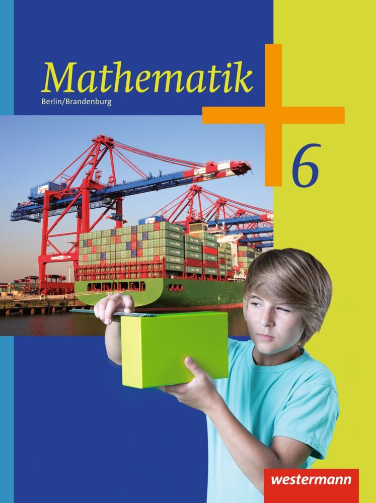 Mathematik - Ausgabe 2013 für das 5. und 6. Schuljahr in Berlin und Brandenburg (Bernd Liebau)