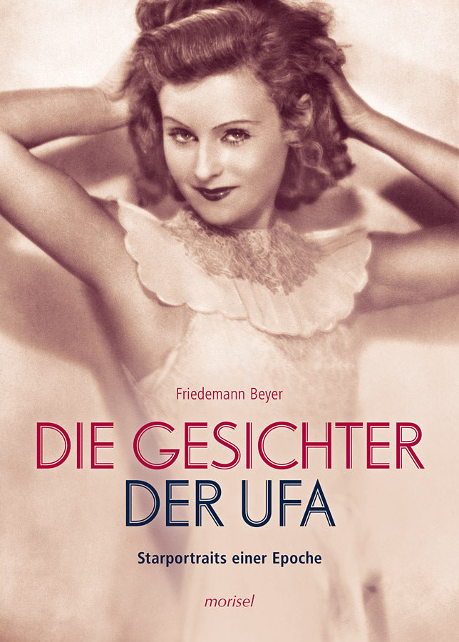 Die Gesichter der UFA (Friedemann Beyer)