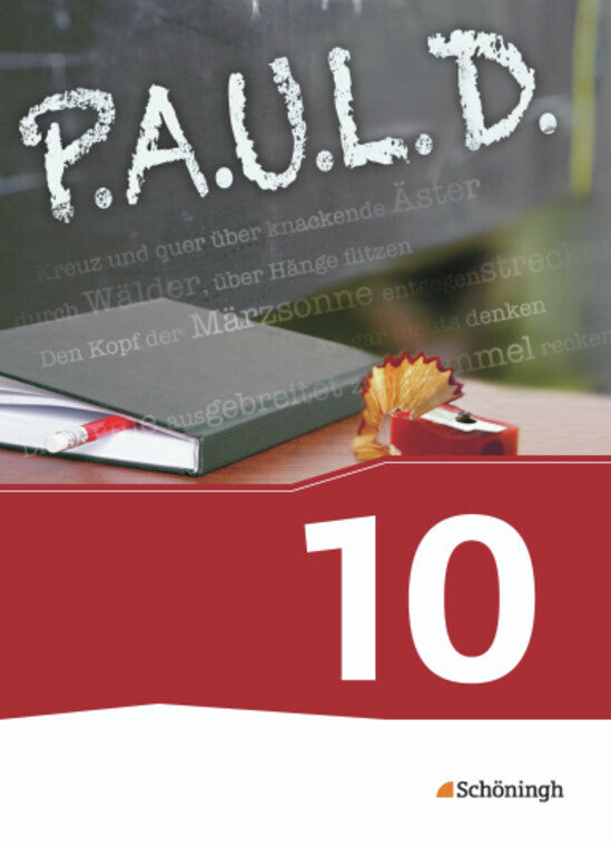P.A.U.L. D. - Persönliches Arbeits- und Lesebuch Deutsch - Für Gymnasien und Gesamtschulen - Bisherige Ausgabe (Thomas Bartoldus)