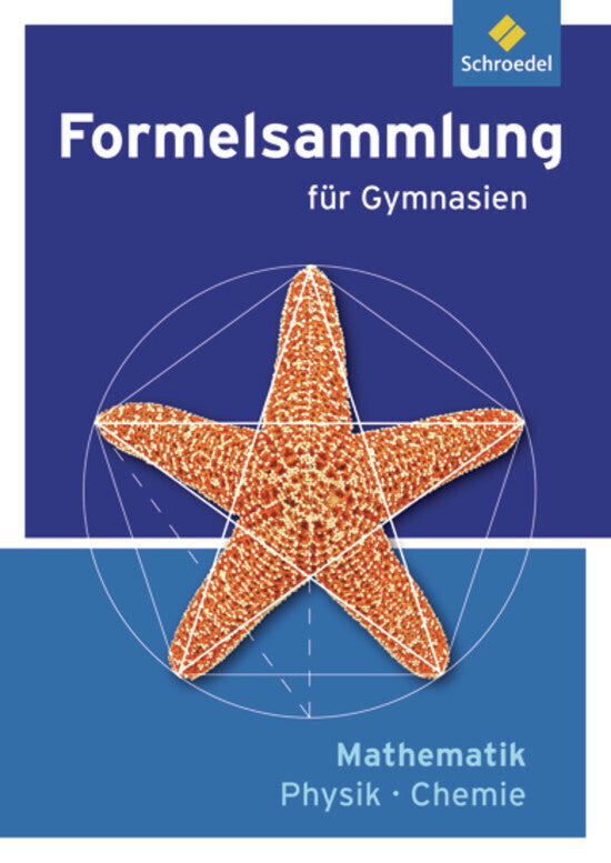 Formelsammlung Mathematik / Physik / Chemie - Ausgabe 2012 (Heinz Klaus Strick)