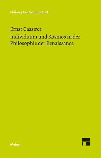 Individuum und Kosmos in der Philosophie der Renaissance (Ernst Cassirer)