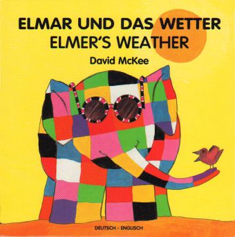 Elmar und das Wetter. Elmer's Weather (David Mckee)
