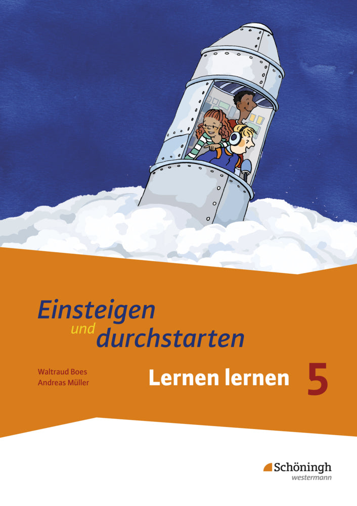 Einsteigen und durchstarten - Lernen lernen in den Klassen 5 und 6 (Waltraud Boes)