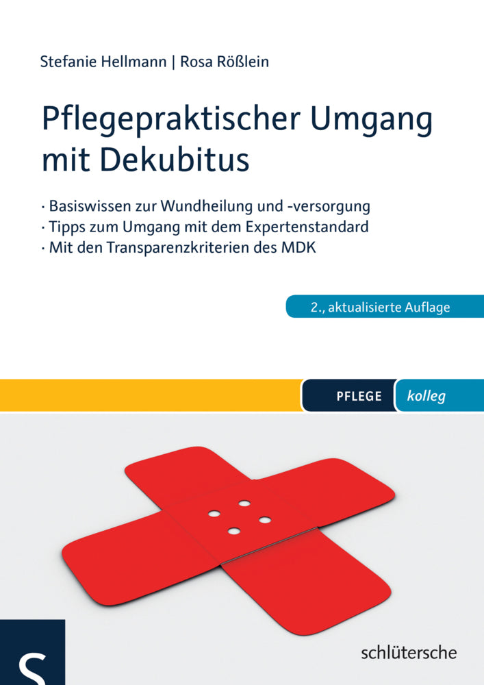 Pflegepraktischer Umgang mit Dekubitus (Stefanie Hellmann)