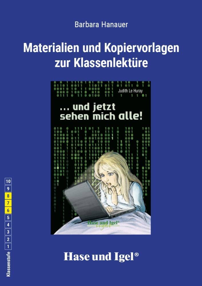 Materialien und Kopiervorlagen zur Klassenlektüre ' ... und jetzt sehen mich alle!' (Barbara Hanauer)