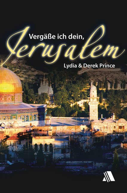 Vergäße ich dein, Jerusalem (Lydia Prince)