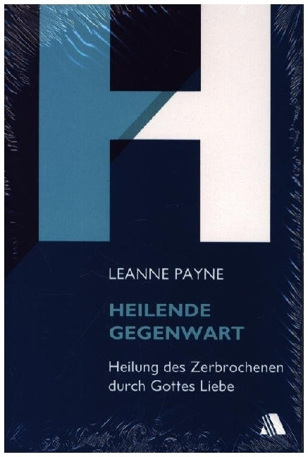 Heilende Gegenwart (Leanne Payne)