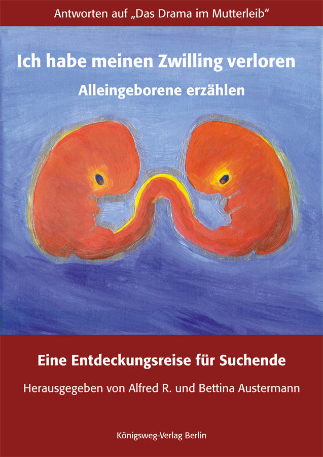 Ich habe meinen Zwilling verloren (Alfred R. Austermann)