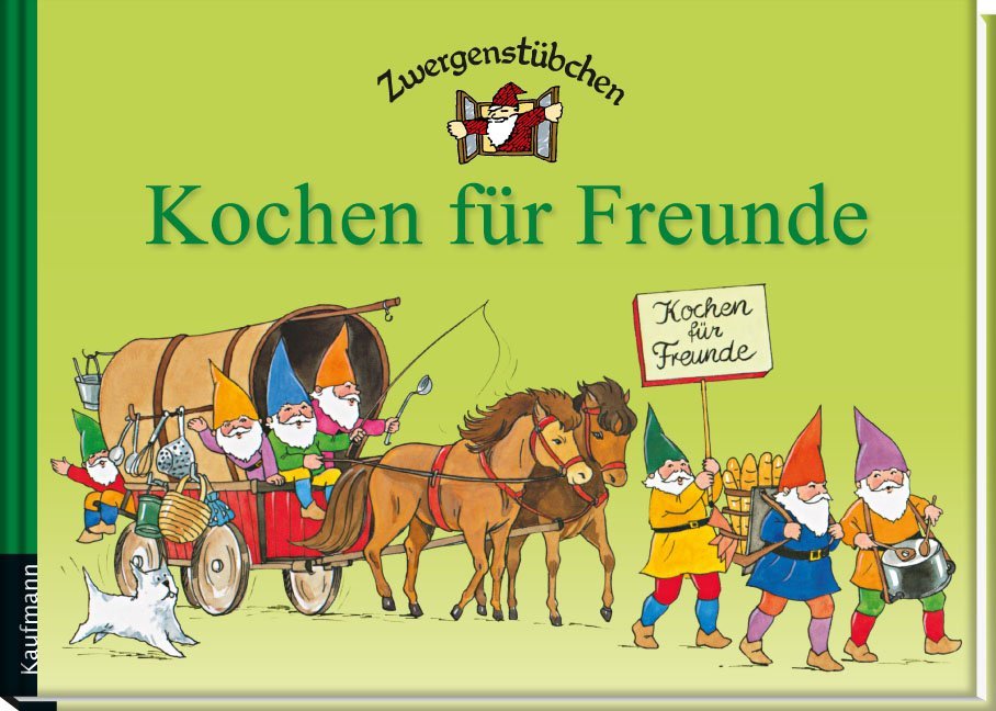 Zwergenstübchen Kochen für Freunde (Elke Schuster)