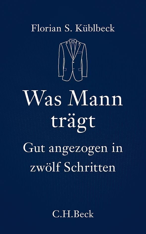 Was Mann trägt (Florian S. Küblbeck)