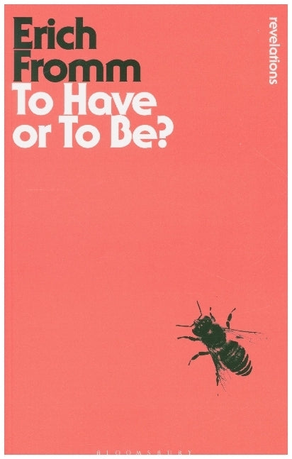 To Have or To Be? (Erich Fromm)