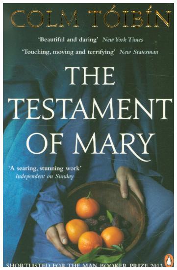The Testament of Mary (Colm Toíbín)